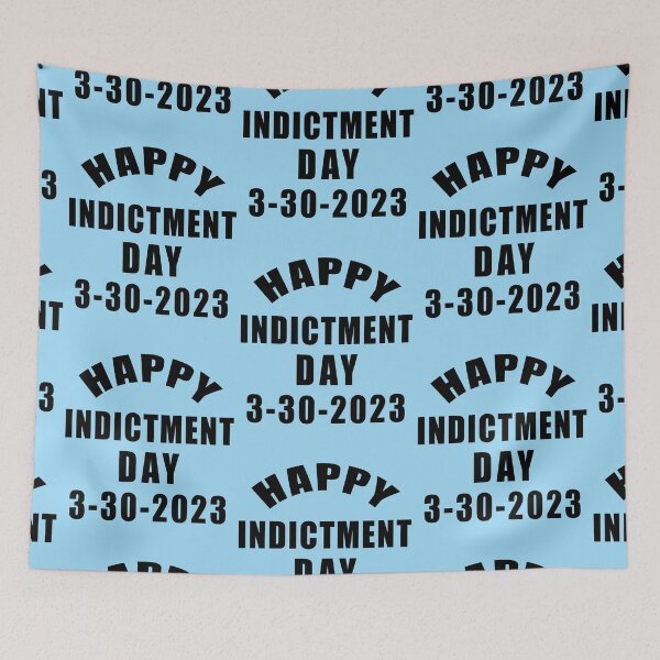 Item preview, HAPPY INDICTMENT DAY 3-30-2023 designed and sold by LoveAndDefiance.