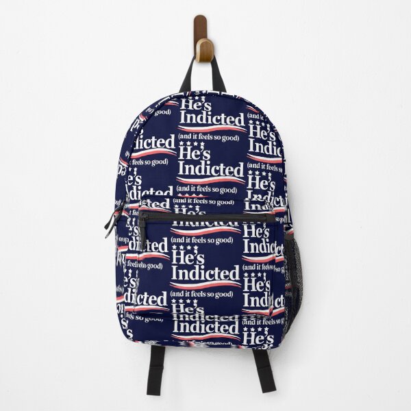 Item preview, He's Indicted and It Feels So Good, Trump Arrest designed and sold by BootsBoots.