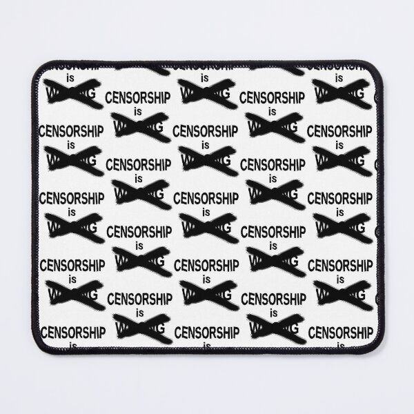 Item preview, Censorship is ******* designed and sold by Fallow1.