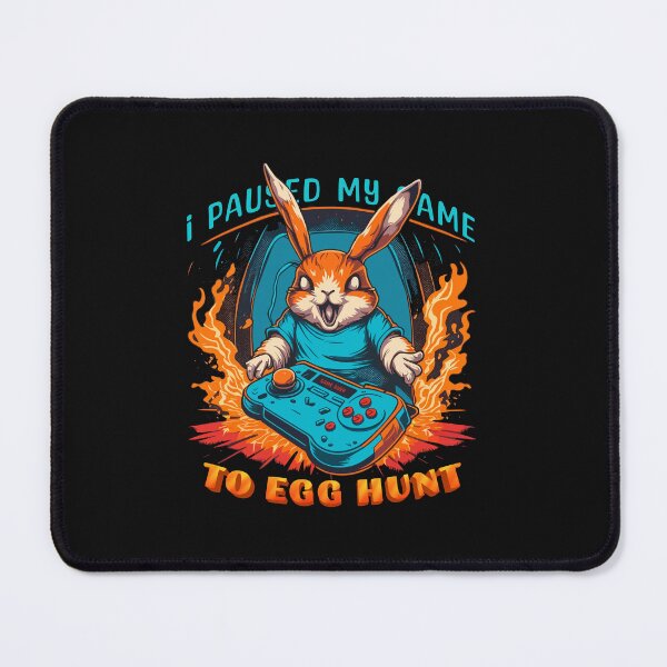 Item preview, I Paused My Game To Egg Hunt designed and sold by Style PoP.
