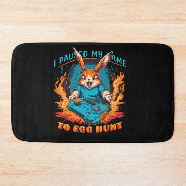 Item preview, I Paused My Game To Egg Hunt designed and sold by Style PoP.