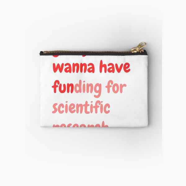 Item preview, girls just wanna have funding for scientific research designed and sold by WADH ⭐⭐⭐⭐⭐.