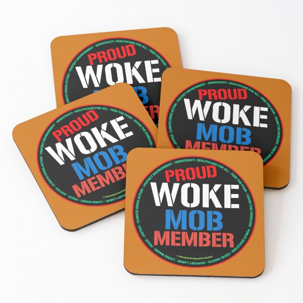 Item preview, PMD00684 Progressive Movement Designs funny Proud Woke Mob Member design shows you are and woke support progressive policy goals for progressive Democrats Independents and Bernie Sanders supporters designed and sold by ProgressiveLeft.