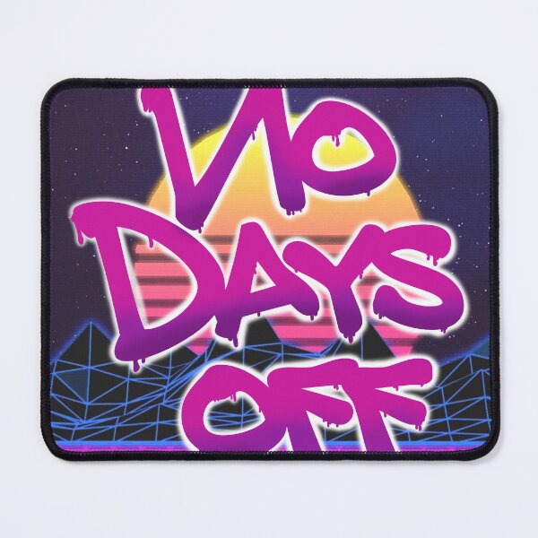 Item preview, No days off designed and sold by ADHSteve.