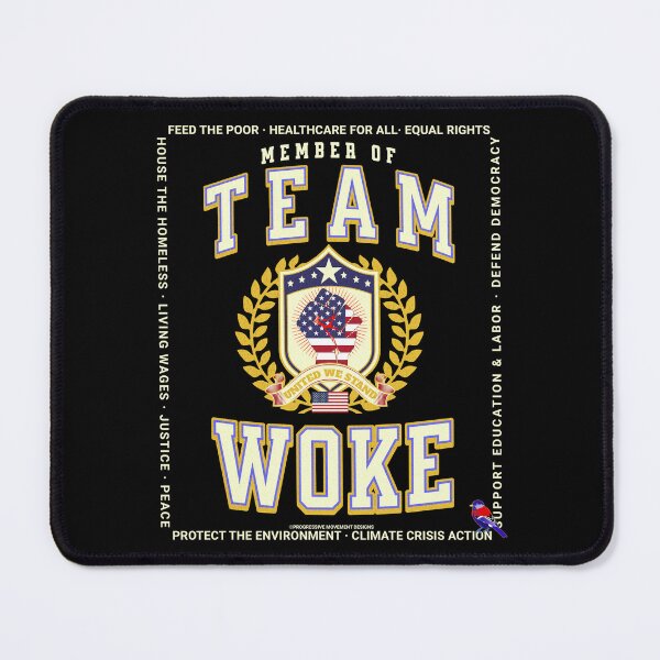 Artikelvorschau, PMD00685 Progressive Movement Designs – lustiges Team Woke-Design zeigt, dass Sie aufgewacht sind und progressive politische Ziele für progressive Demokraten, Unabhängige und Anhänger von Bernie Sanders unterstützen entworfen und verkauft von ProgressiveLeft.