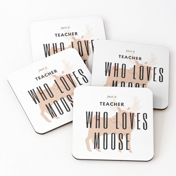 Item preview, just a teacher who loves moose designed and sold by WADH ⭐⭐⭐⭐⭐.
