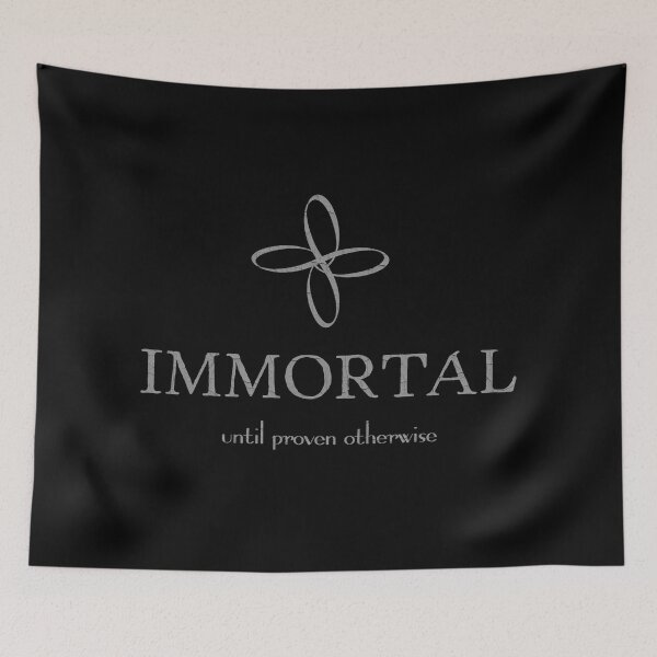 Item preview, Immortal (until proven otherwise) designed and sold by Fallow1.