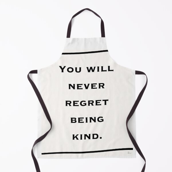 Item preview, You will never regret being kind. designed and sold by sarisarishops.
