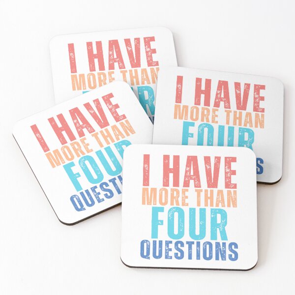 Item preview, I Have More Than Four Questions For Passover Seder designed and sold by AniMangArt.