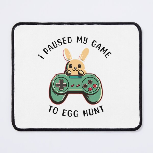 Item preview, I Paused My Game To Egg Hunt console bunny designed and sold by Style PoP.
