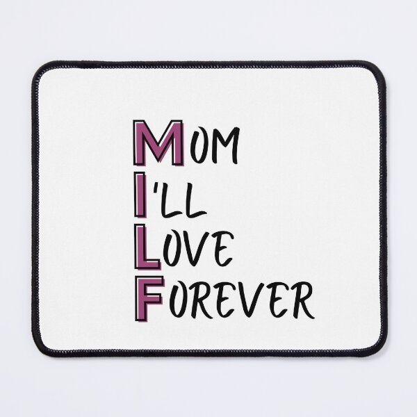 Item preview, Mom I'll Love Forever - Pink and Black MILF designed and sold by CarleLS.