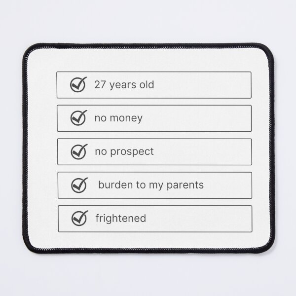 Item preview, i'm 27 years old i have no money and no prospects pride and prejudice designed and sold by brendainthesky.