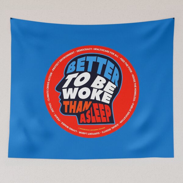 Item preview, PMD00691 Progressive Movement Designs Better to Be Woke Than Asleep design shows you are woke support progressive policy goals for progressive Democrats Independents and Bernie Sanders supporters designed and sold by ProgressiveLeft.