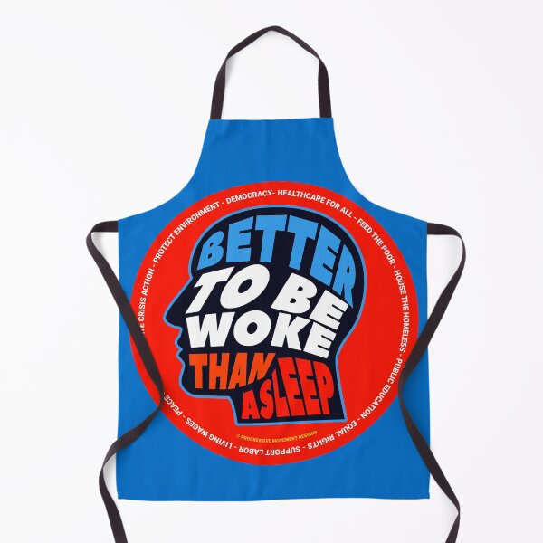 Item preview, PMD00691 Progressive Movement Designs Better to Be Woke Than Asleep design shows you are woke support progressive policy goals for progressive Democrats Independents and Bernie Sanders supporters designed and sold by ProgressiveLeft.