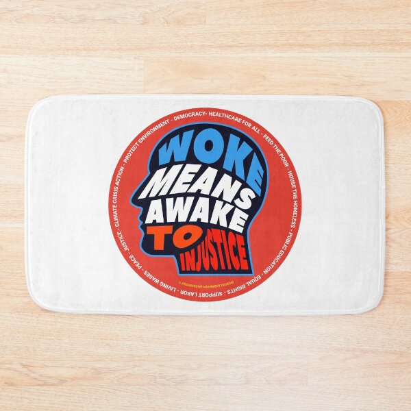 Item preview, PMD00694 Progressive Movement Designs Woke Means Awake to Injustice design shows you are woke support progressive policy goals for progressive Democrats Independents and Bernie Sanders supporters designed and sold by ProgressiveLeft.