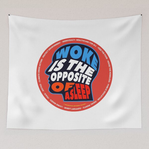 Item preview, PMD00695 Progressive Movement Designs Woke Means Awake to Injustice design shows you are woke support progressive policy goals for progressive Democrats Independents and Bernie Sanders supporters designed and sold by ProgressiveLeft.
