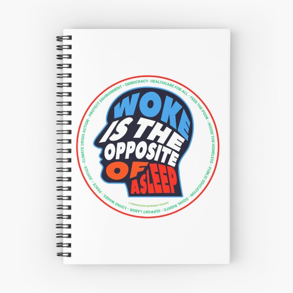 Item preview, PMD00696 Progressive Movement Designs Woke Means Awake to Injustice design shows you are woke support progressive policy goals for progressive Democrats Independents and Bernie Sanders supporters designed and sold by ProgressiveLeft.