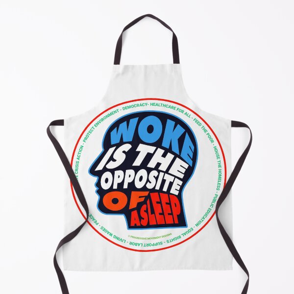 Item preview, PMD00696 Progressive Movement Designs Woke Means Awake to Injustice design shows you are woke support progressive policy goals for progressive Democrats Independents and Bernie Sanders supporters designed and sold by ProgressiveLeft.
