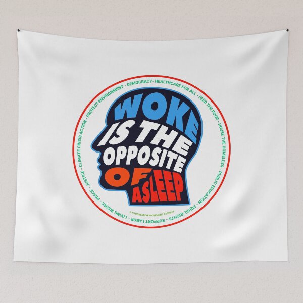 Item preview, PMD00696 Progressive Movement Designs Woke Means Awake to Injustice design shows you are woke support progressive policy goals for progressive Democrats Independents and Bernie Sanders supporters designed and sold by ProgressiveLeft.