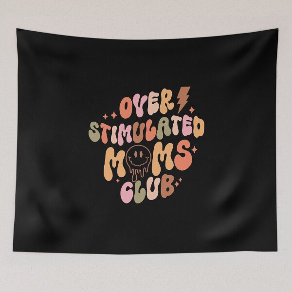 Item preview, Over Stimulated Mom's Club designed and sold by kiramanson.