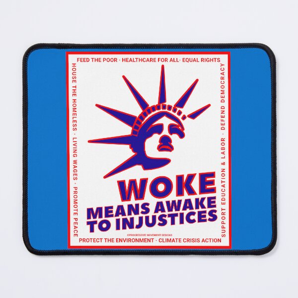 Item preview, PMD00697 Progressive Movement Designs Woke Liberty design shows you are woke and support progressive policy goals for progressive Democrats Independents and Bernie Sanders supporters designed and sold by ProgressiveLeft.