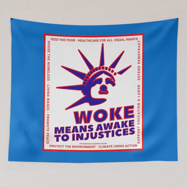 Item preview, PMD00697 Progressive Movement Designs Woke Liberty design shows you are woke and support progressive policy goals for progressive Democrats Independents and Bernie Sanders supporters designed and sold by ProgressiveLeft.