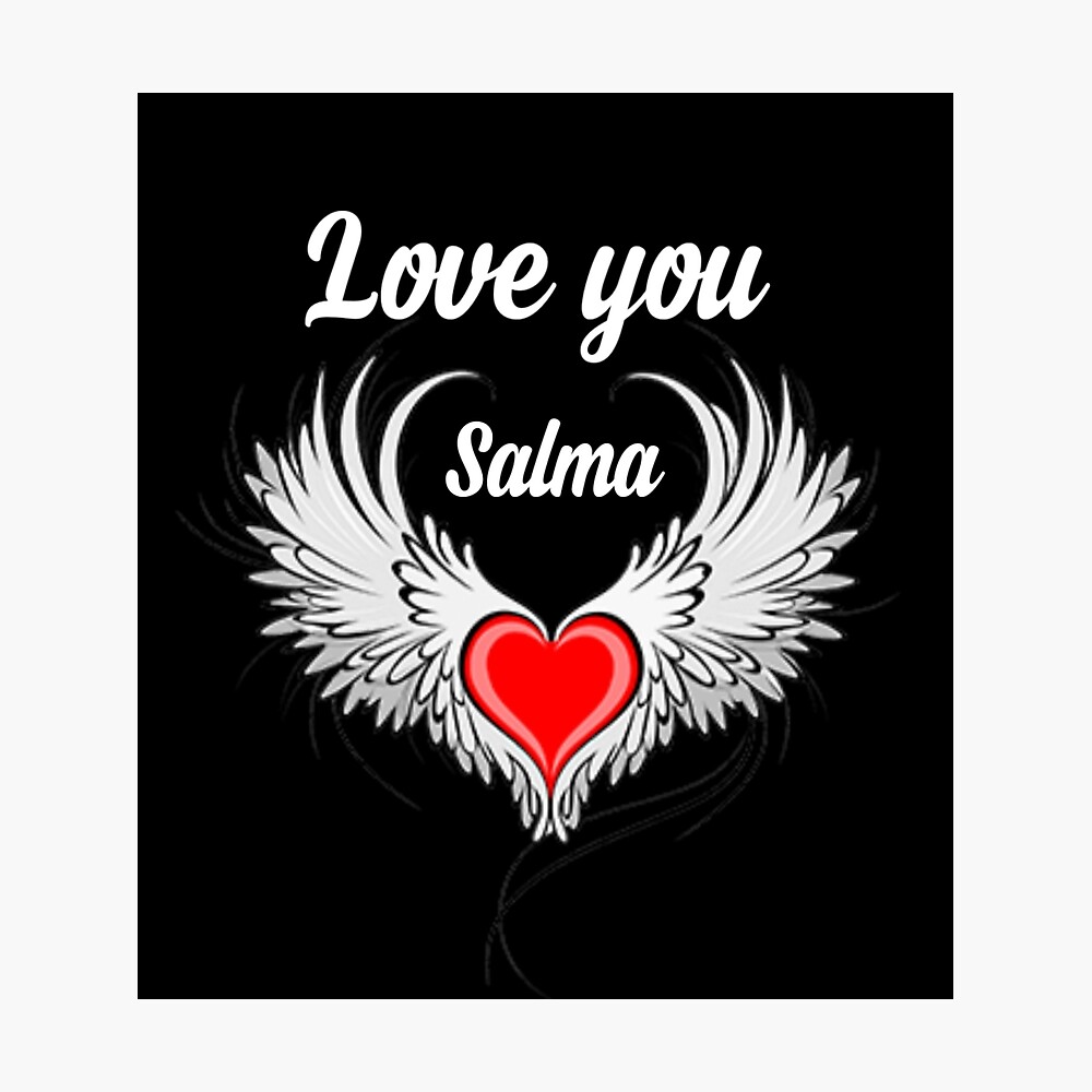 Love you salma
