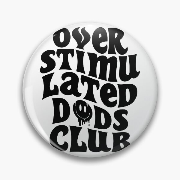 Item preview, Over Stimulated Dads Club designed and sold by kiramanson.