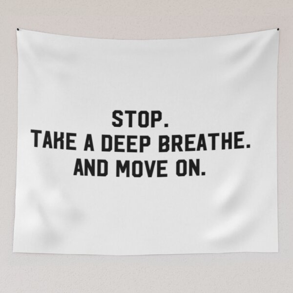 Item preview, Take a deep breathe and move on designed and sold by Thehuskysshop.