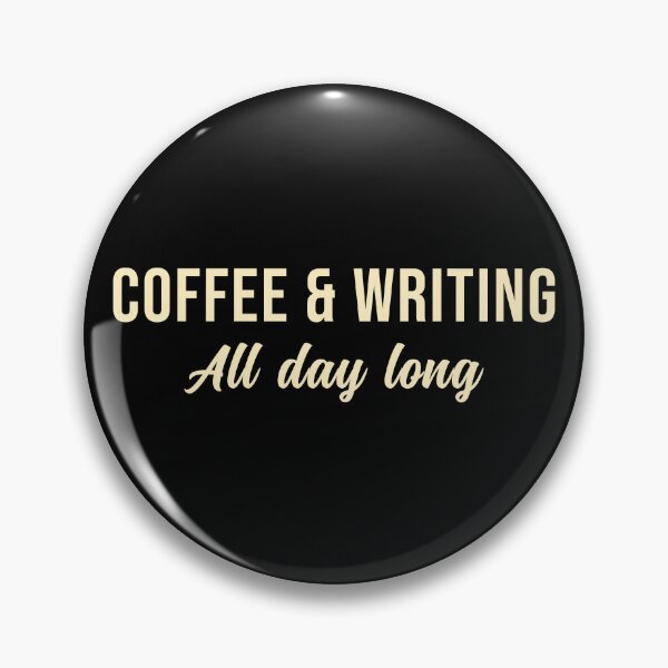 Item preview, Coffee and Writing All day long designed and sold by wingstar.