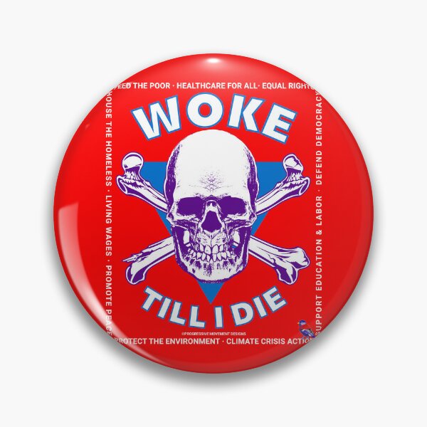 Aperçu de l'œuvre PMD00700 Progressive Movement Designs Woke Till I Die, un crâne humoristique et amusant qui montre que vous êtes éveillé et que vous soutenez les objectifs politiques progressistes des démocrates progressistes, des indépendants et des partisans de Bernie créée et vendue par ProgressiveLeft.