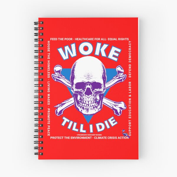 Aperçu de l'œuvre PMD00700 Progressive Movement Designs Woke Till I Die, un crâne humoristique et amusant qui montre que vous êtes éveillé et que vous soutenez les objectifs politiques progressistes des démocrates progressistes, des indépendants et des partisans de Bernie  créée et vendue par ProgressiveLeft.