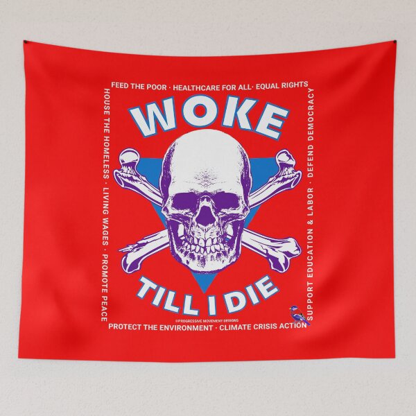 Artikelvorschau, PMD00700 Progressive Movement Designs Woke Till I Die lustiger Humor-Totenkopf zeigt, dass Sie aufgewacht sind und progressive politische Ziele für progressive Demokraten, Unabhängige und Anhänger von Bernie Sanders unterstützen entworfen und verkauft von ProgressiveLeft.