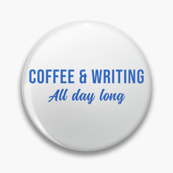 Item preview, Coffee and Writing All day long designed and sold by wingstar.