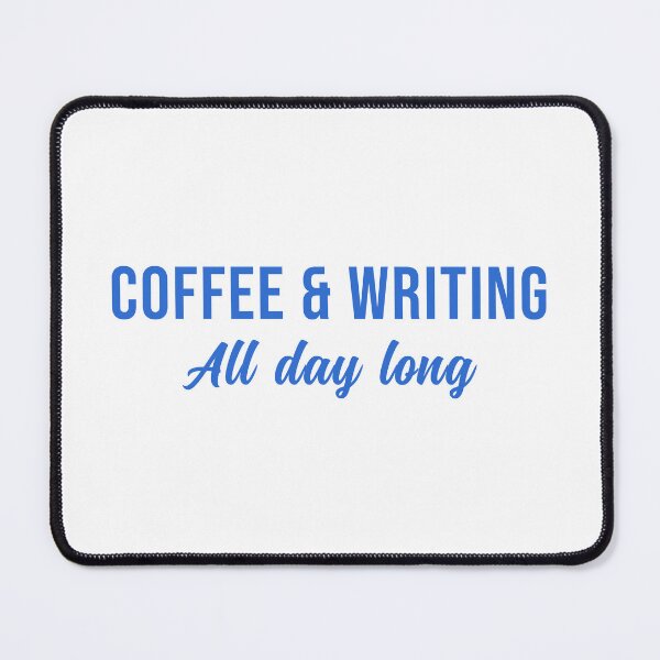 Item preview, Coffee and Writing All day long designed and sold by wingstar.