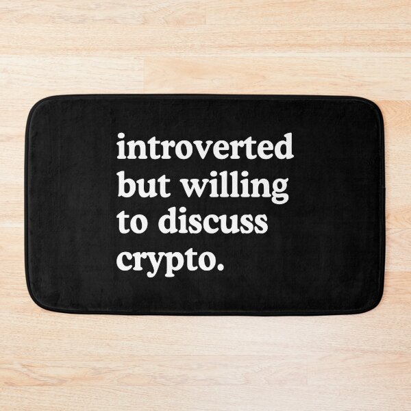 Item preview, Introverted But Willing To Discuss Crypto Crypto Investor Humor designed and sold by allysmar.