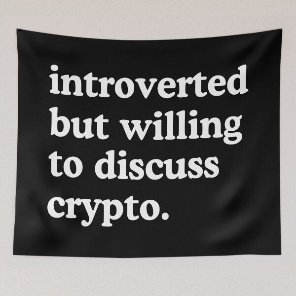 Item preview, Introverted But Willing To Discuss Crypto Crypto Investor Humor designed and sold by allysmar.