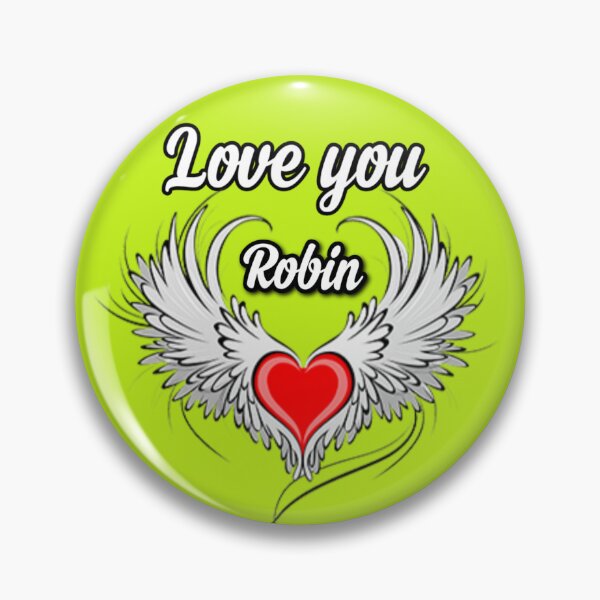 Item preview,  Love you Robin  designed and sold by Dido-shop-art ⭐⭐⭐⭐⭐.
