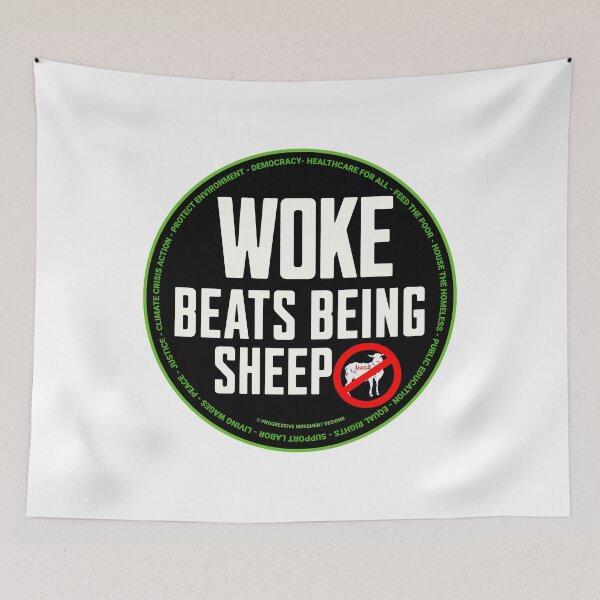 Item preview, PMD00703 Progressive Movement Designs Woke Beats Being Sheep design shows you are woke support progressive policy goals for progressive Democrats Independents and Bernie Sanders supporters designed and sold by ProgressiveLeft.