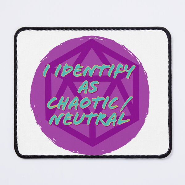 Item preview, I identify as chaotic/neutral designed and sold by MxA19.