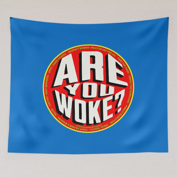 Item preview, PMD00712 Progressive Movement Designs funny Are You Woke design shows you are woke and support progressive policy goals for progressive Democrats and Independents and Bernie Sanders supporters designed and sold by ProgressiveLeft.
