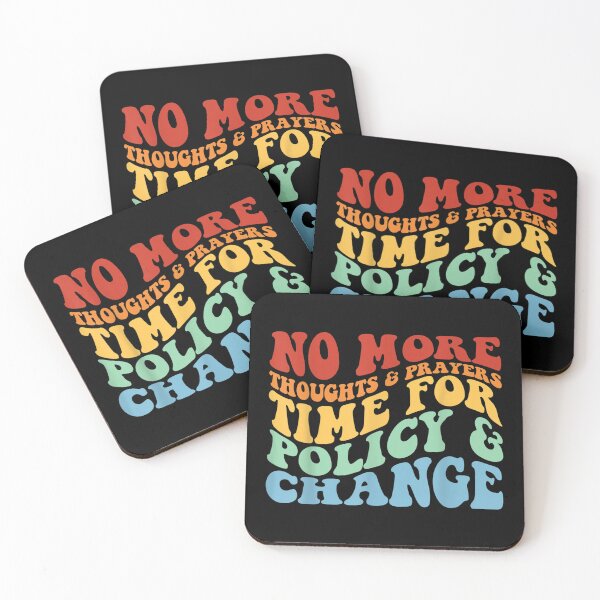 Item preview, No More Thoughts & Prayers Time For Policy & Change  designed and sold by Soufia53.