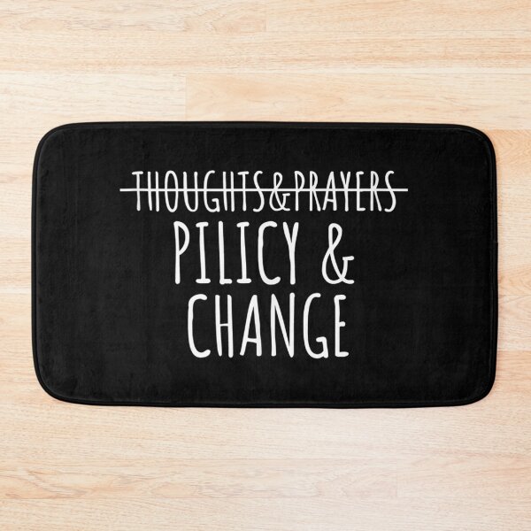 Item preview, No More Thoughts & Prayers Time For Policy & Change designed and sold by Soufia53.