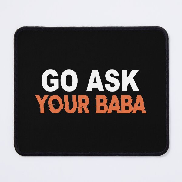 Item preview, Cute Funny Mom Gift Go Ask Your Baba designed and sold by YaliliArt.