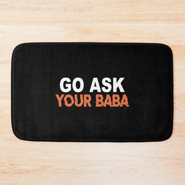 Item preview, Cute Funny Mom Gift Go Ask Your Baba designed and sold by YaliliArt.