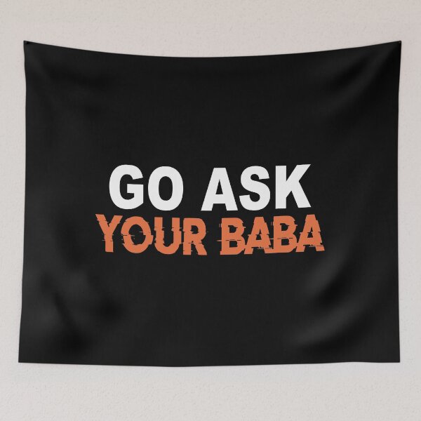 Item preview, Cute Funny Mom Gift Go Ask Your Baba designed and sold by YaliliArt.