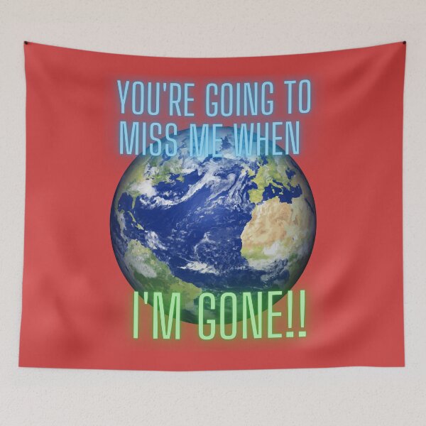 Item preview, You're Going to Miss Me When I'm GONE!! designed and sold by SunMoonBeyond.