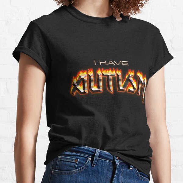I Have Autism Word Art Classic T-Shirt