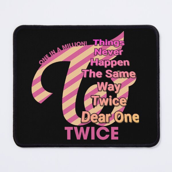 Item preview, Things Never Happen The Same Way Twice Dear One designed and sold by MR LOVICE.
