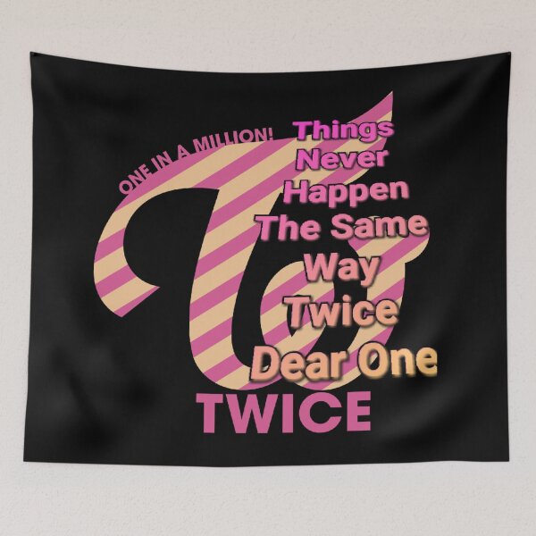 Item preview, Things Never Happen The Same Way Twice Dear One designed and sold by MR LOVICE.